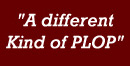 A Different Kind if PLoP